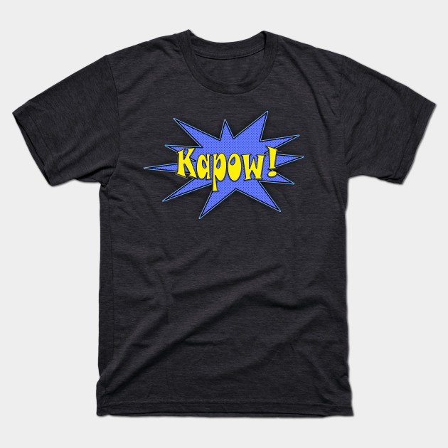Kapow! T-Shirt-TOZ